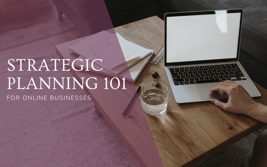 Strategic Planning 101 for Online Businesses