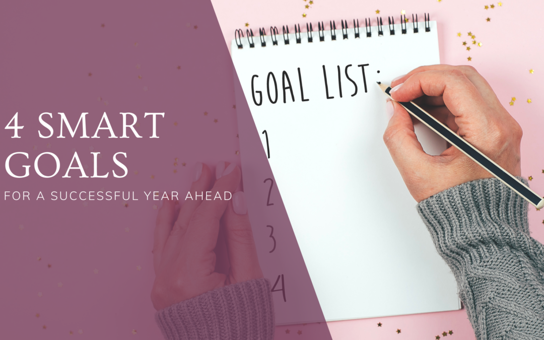 4 Smart Goals For A Successful Year Ahead